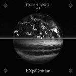 EXO Planet #5 –EXplOration